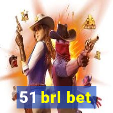 51 brl bet